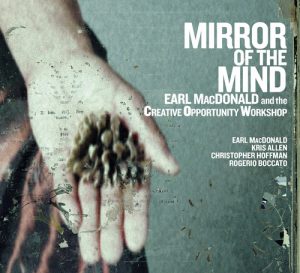 The album cover for "Mirror Of The Mind," a recording by jazz pianist, Earl MacDonald